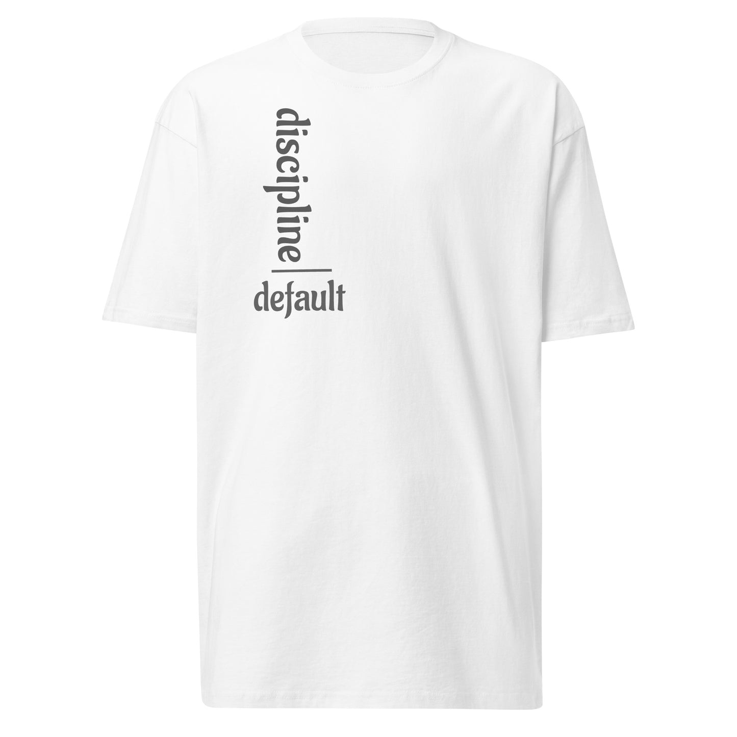 Discipline over Default Men's Premium tee